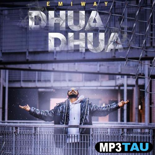 Dhua-Dhua Emiway Bantai mp3 song lyrics